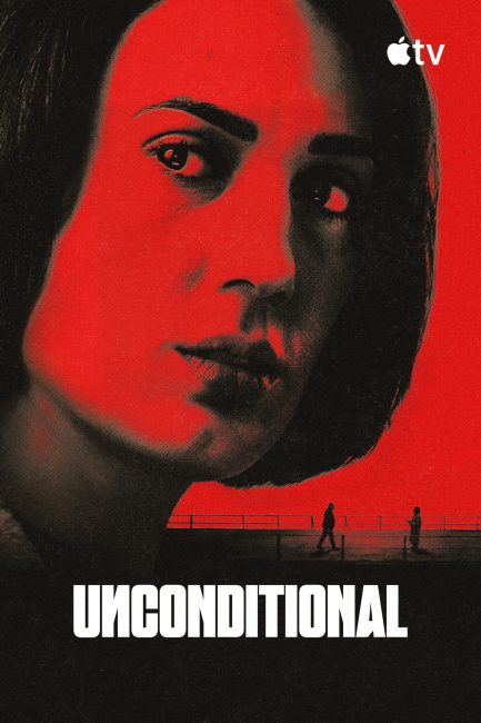 مشاهدة مسلسل Unconditional الموسم الاول الحلقة 8 والاخيرة مترجمة