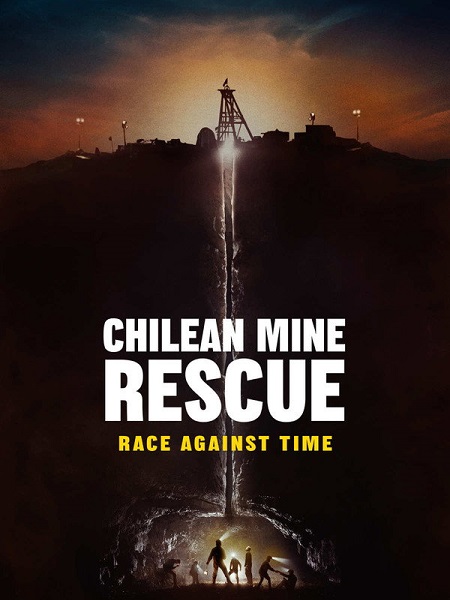 مشاهدة مسلسل Chilean Mine Rescue Race Against Time الحلقة 1 مترجمة